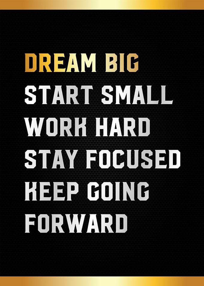 dream big