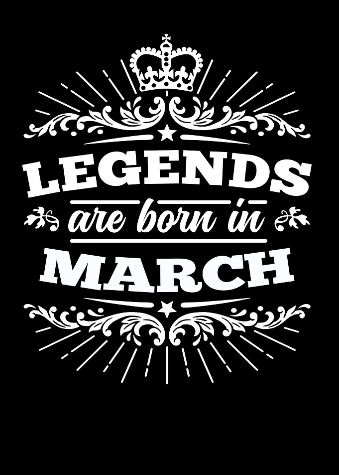 Legends are Born in March