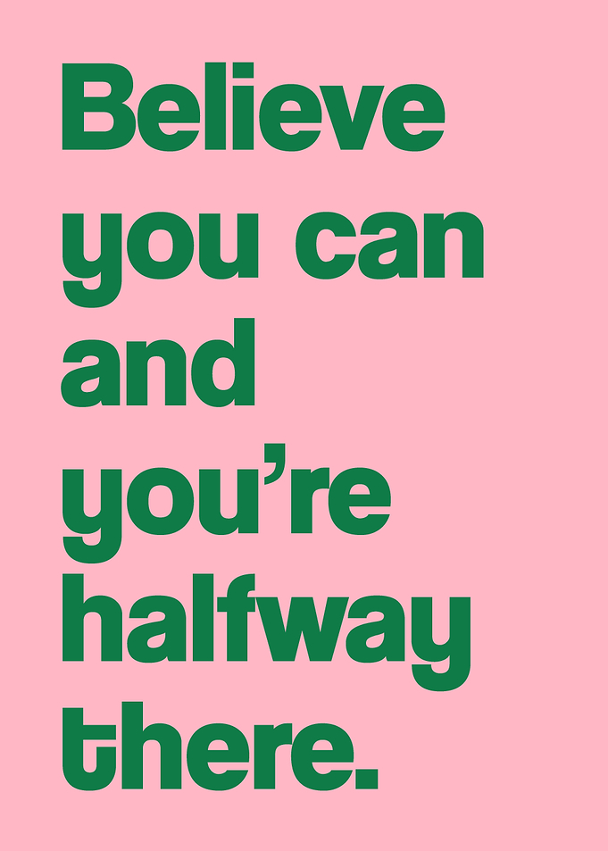 Believe You Can Quote