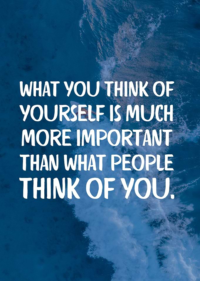 What you think of you