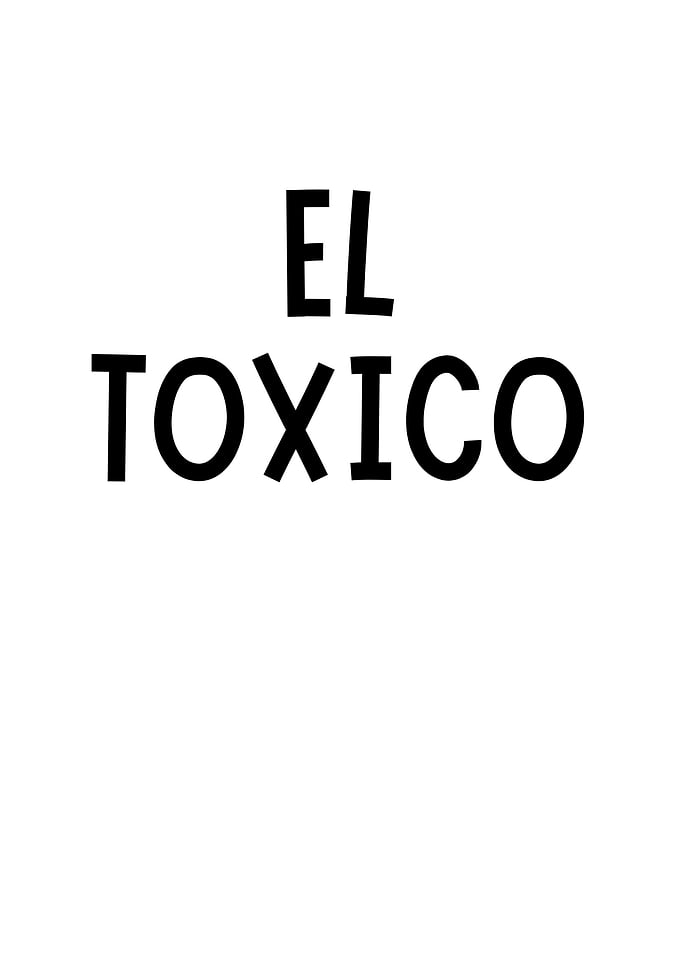 El Toxico