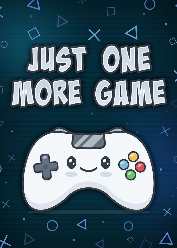 Just One More Game Gamer