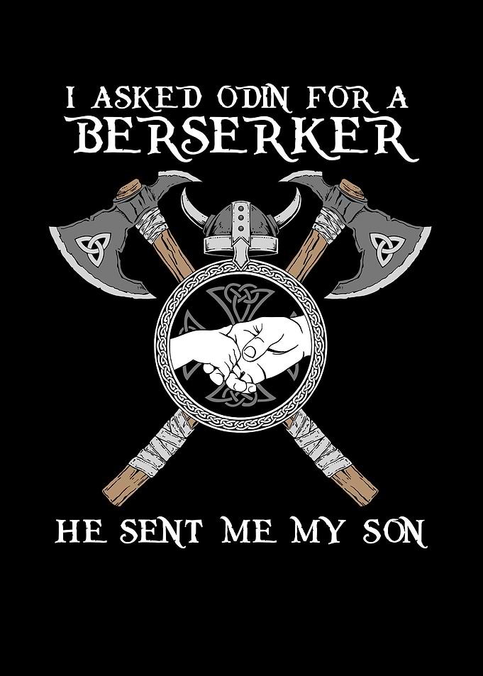I Asked Odin for Berserker