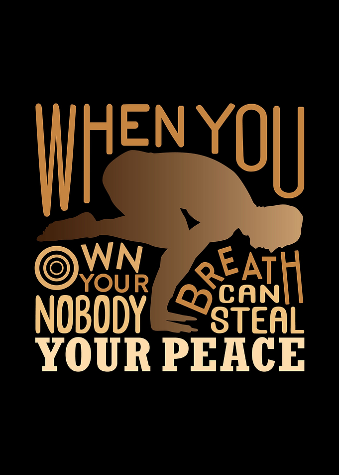 When you own your breath