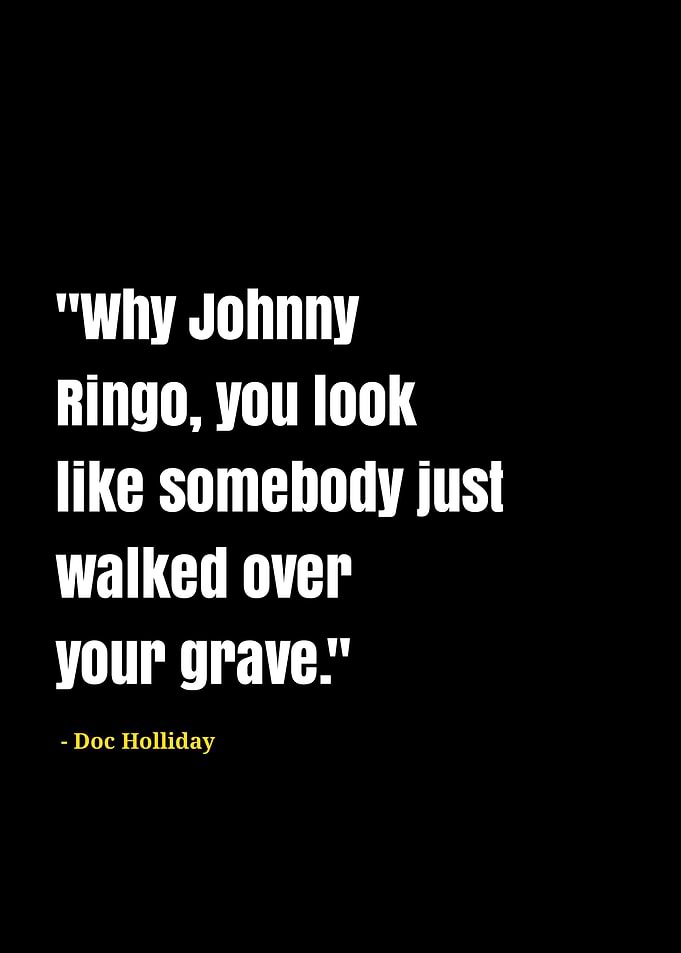doc holliday quotes