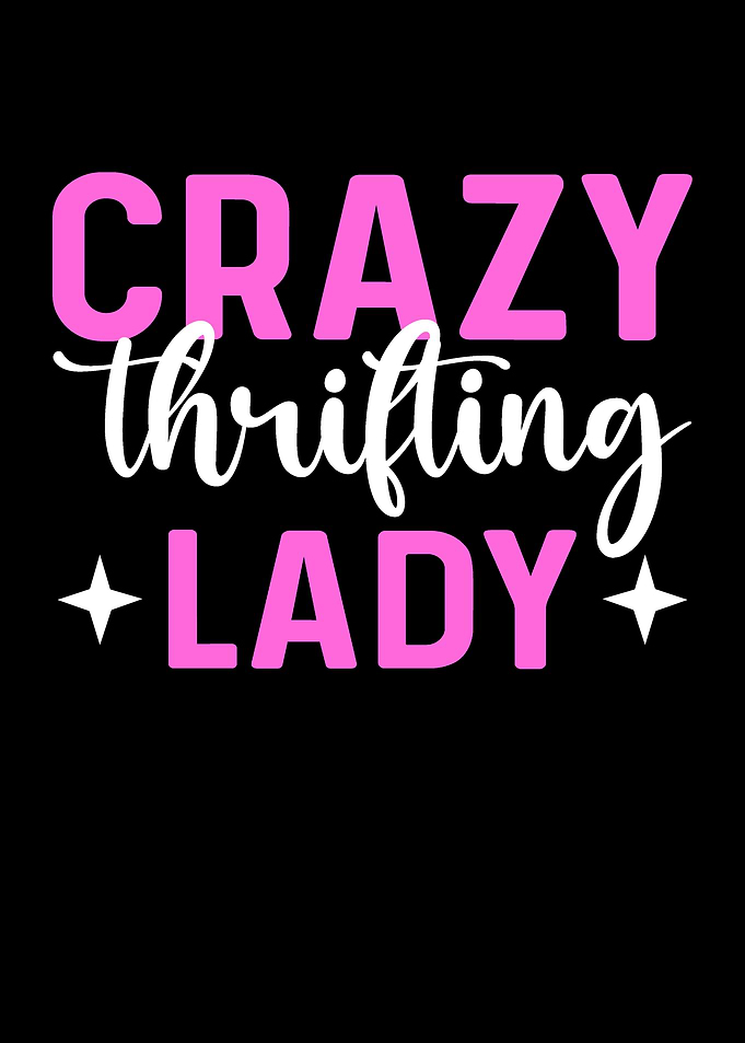Crazy Thrifting Lady