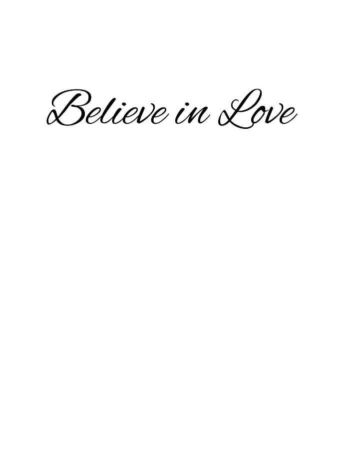 Believe in Love