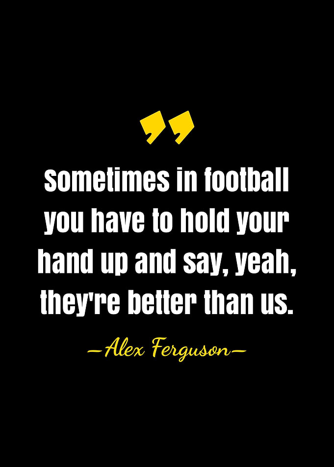 Alex Ferguson quote