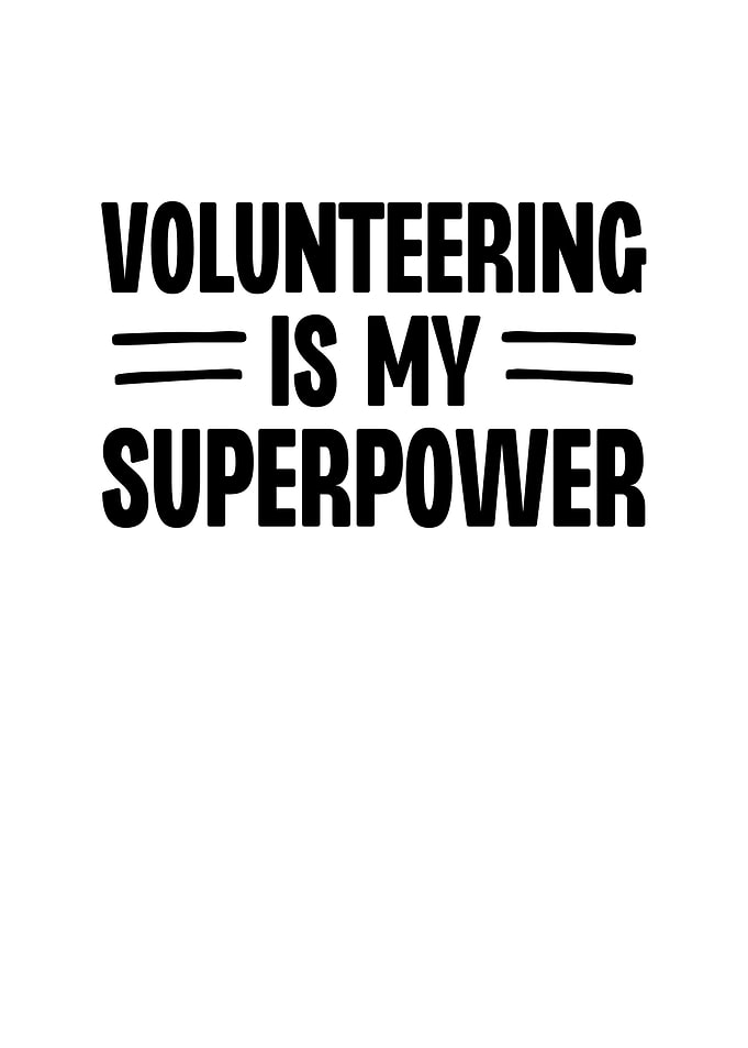 Volunteering is My