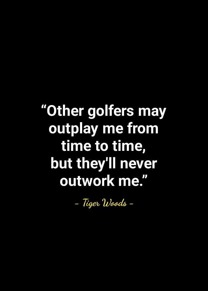 Tiger Woods quotes