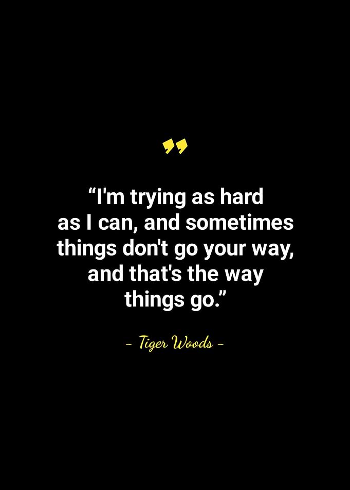 Tiger Woods quotes