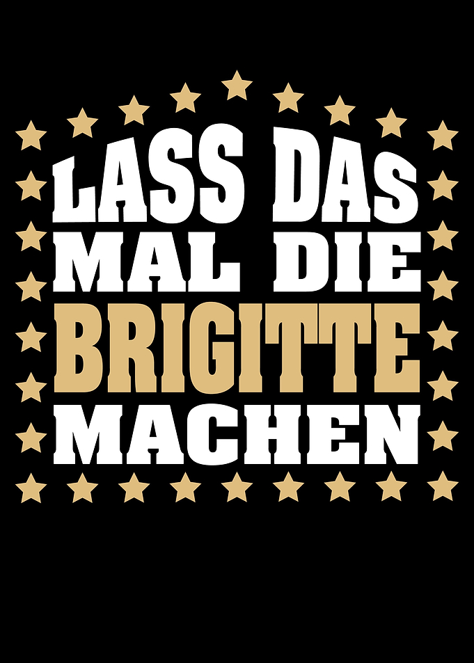 Lass das mal die BRIGITTE