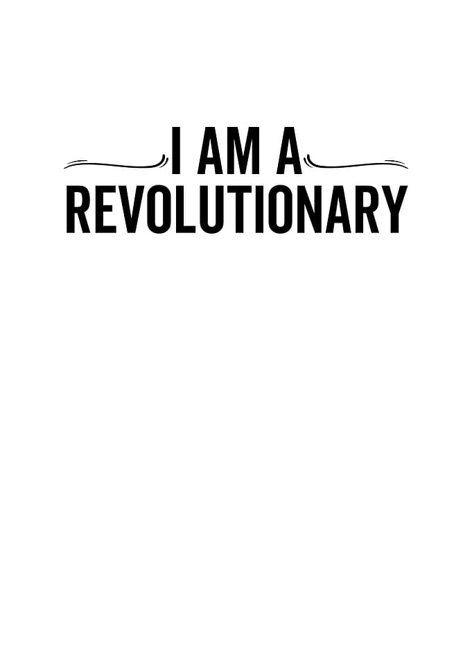 I Am a Revolutionary