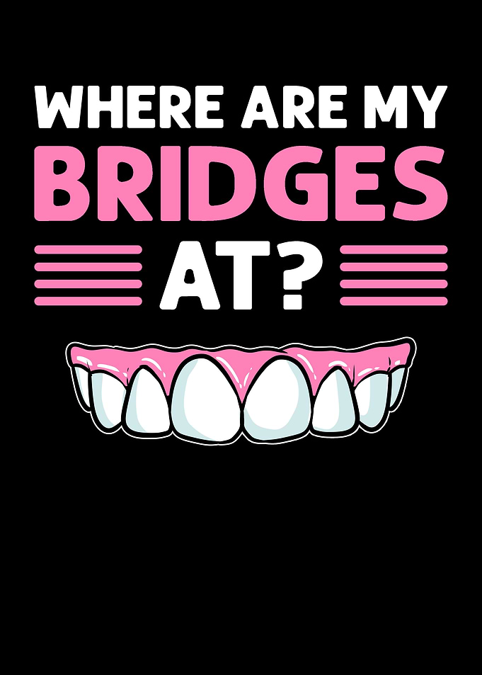 Where Are My Bridges At