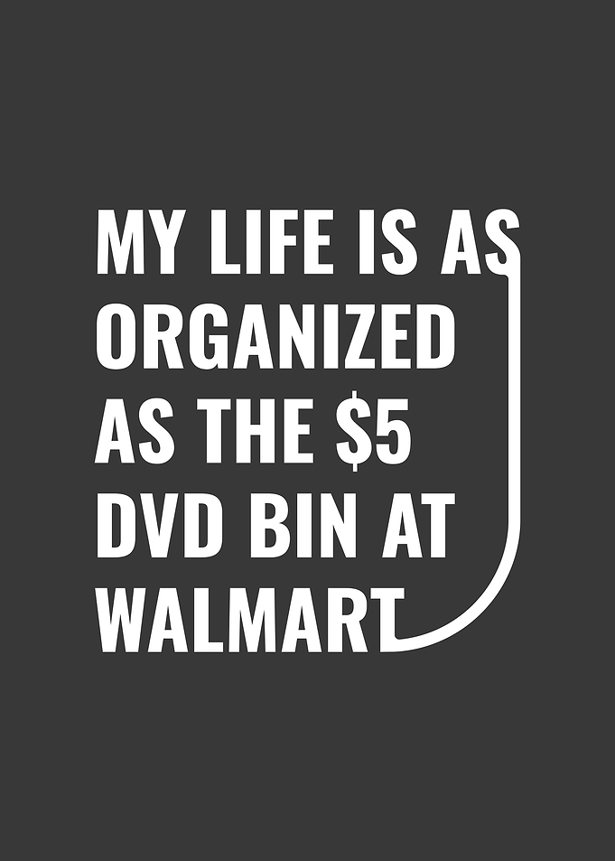 Organize your life