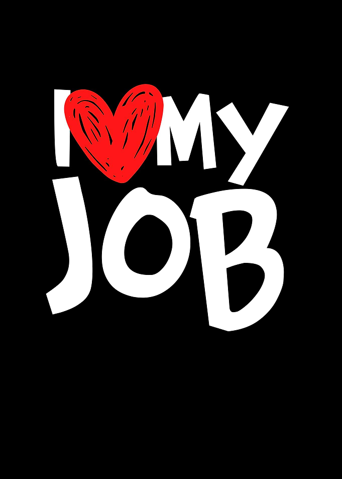 I Love My Job