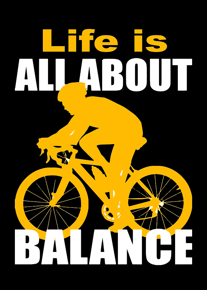 Life is All About Balance