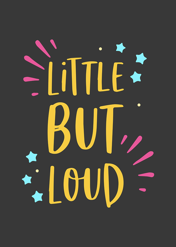 Little but loud