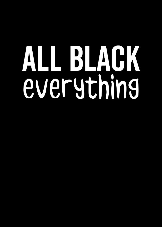 All Black Everything
