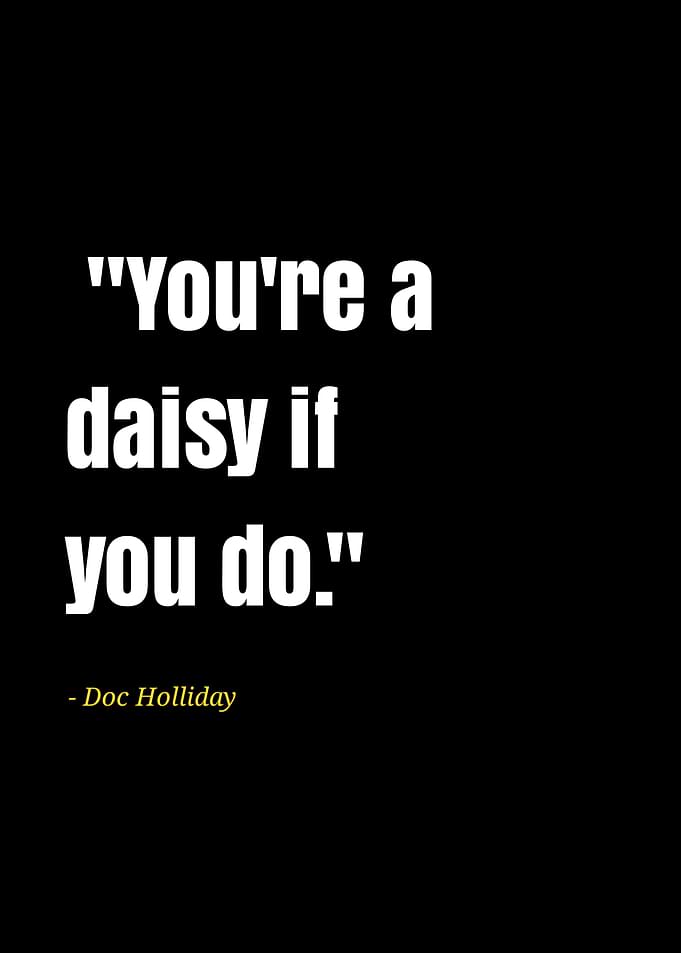 doc holliday quotes