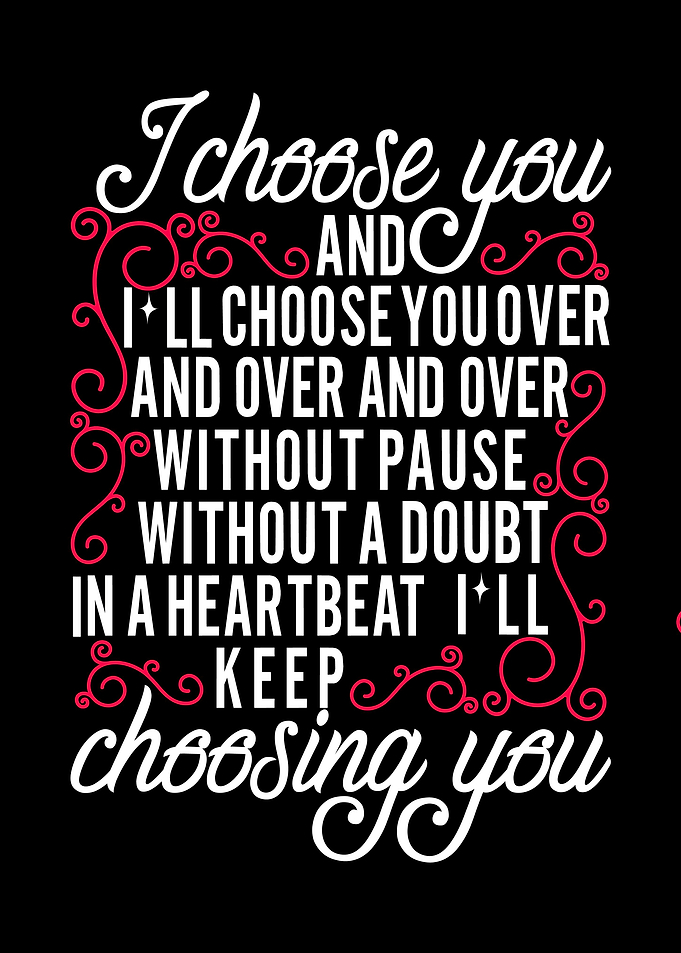 I choose you