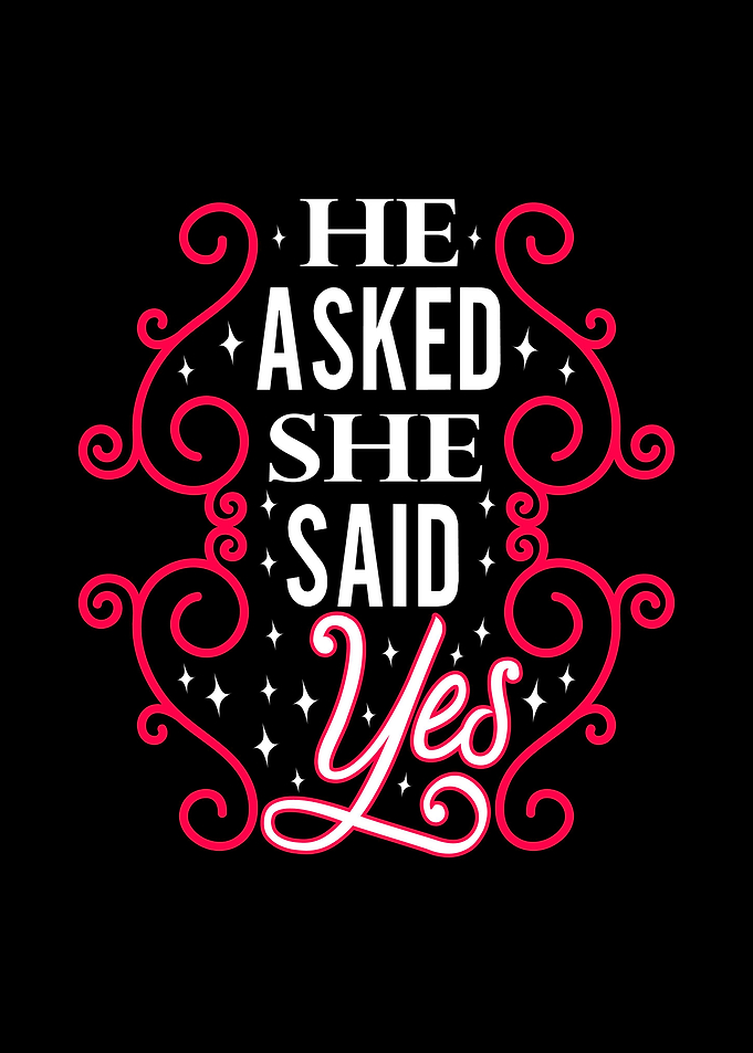 He asked she said yes