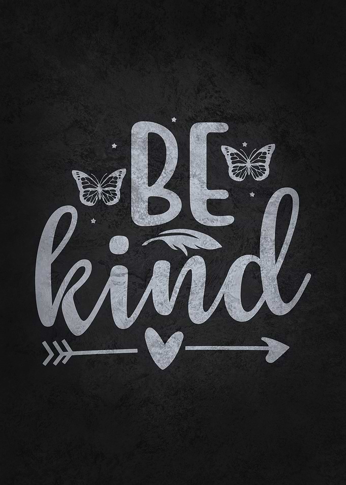 Be Kind