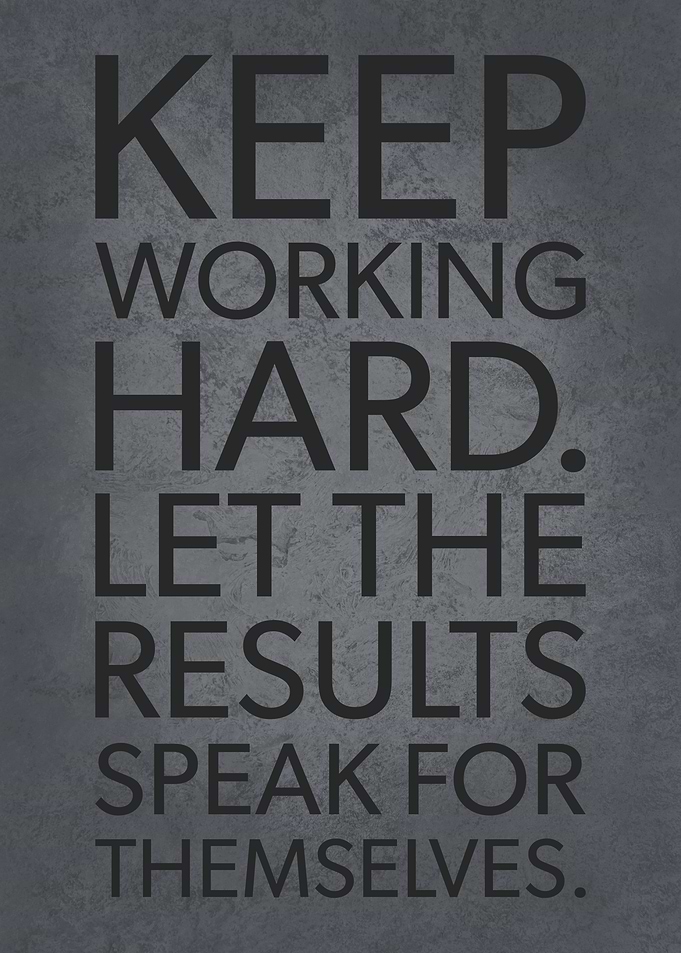 Keep Working Hard