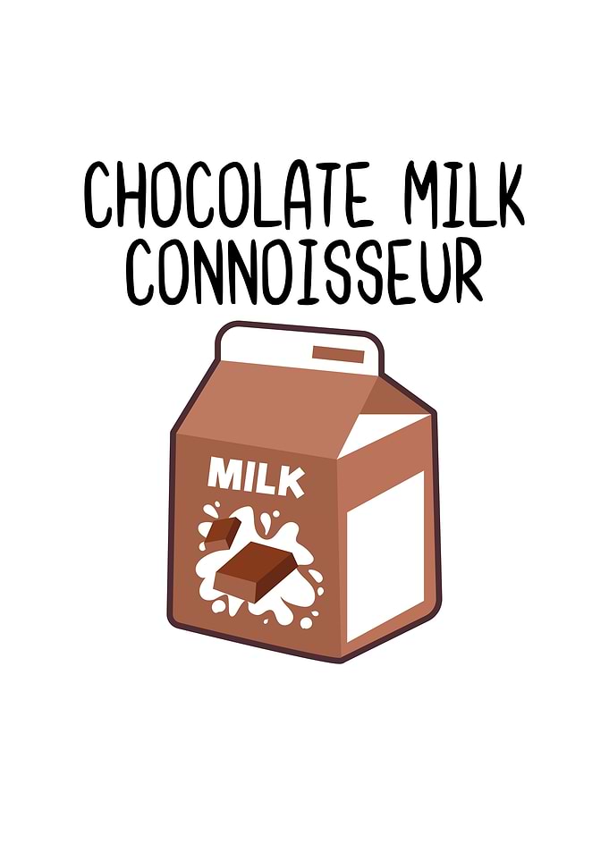 Chocolate Milk Connoisseur
