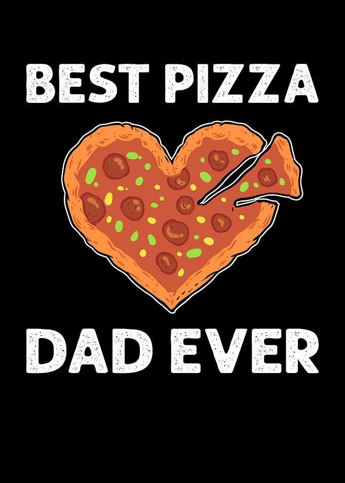 Best Pizza Dad Ever Pizza