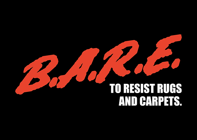 BARE to resist rugs