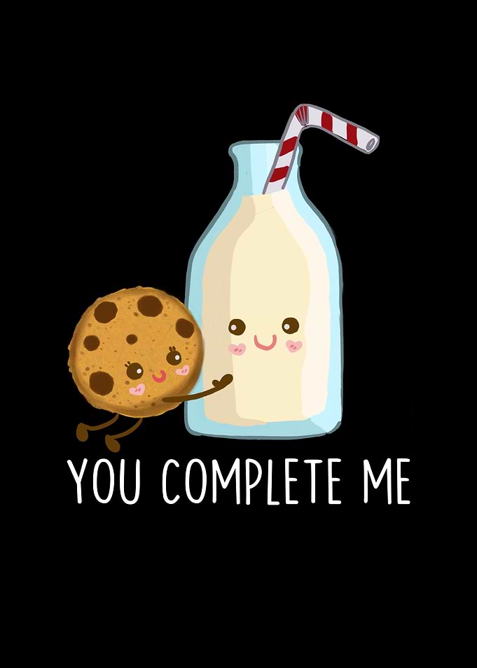 You Complete Me