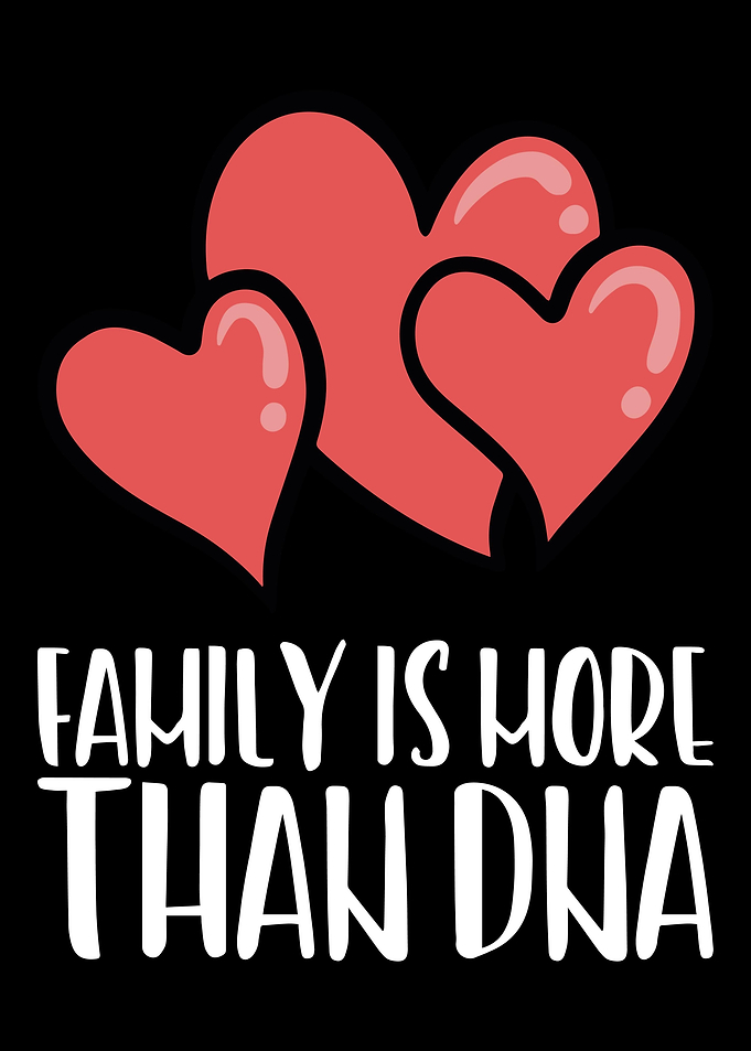 Family Is More Than Dna
