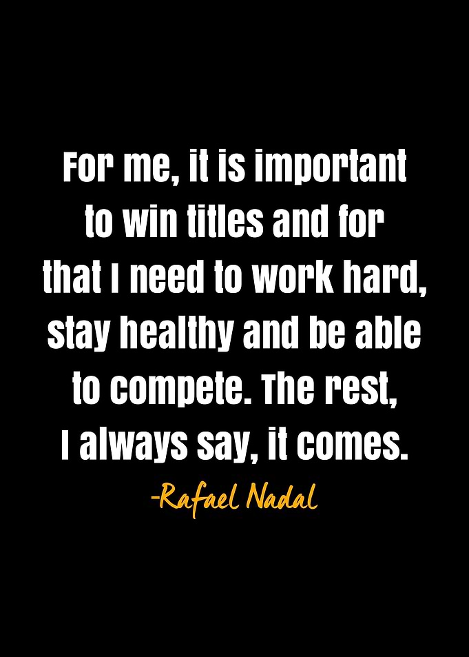 Rafael Nadal quote