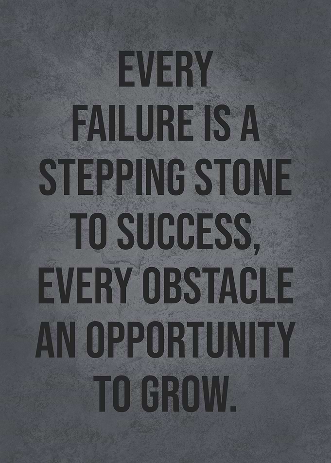 Failure Is Stepping Stone