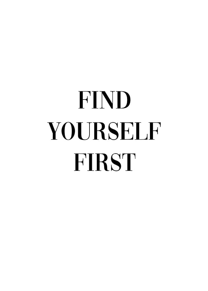 Find Yourself First