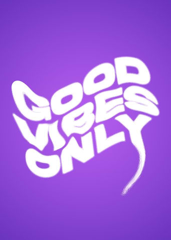 good vibes only