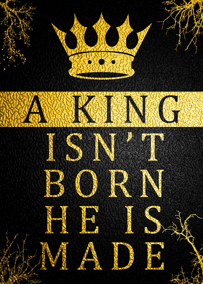 King Motivation Quote