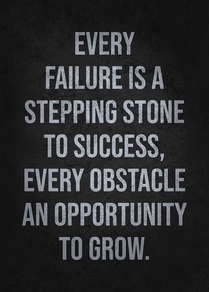 Failure Is Stepping Stone