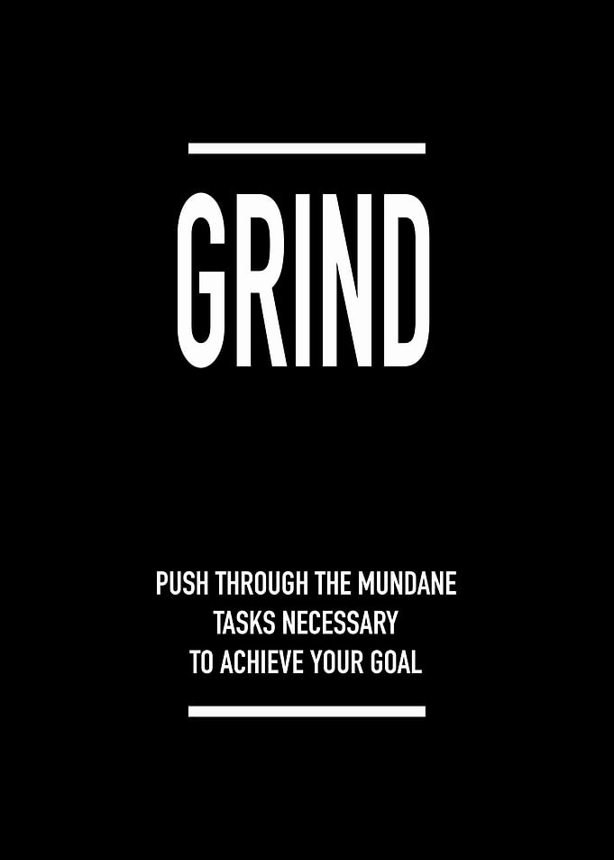 Grind