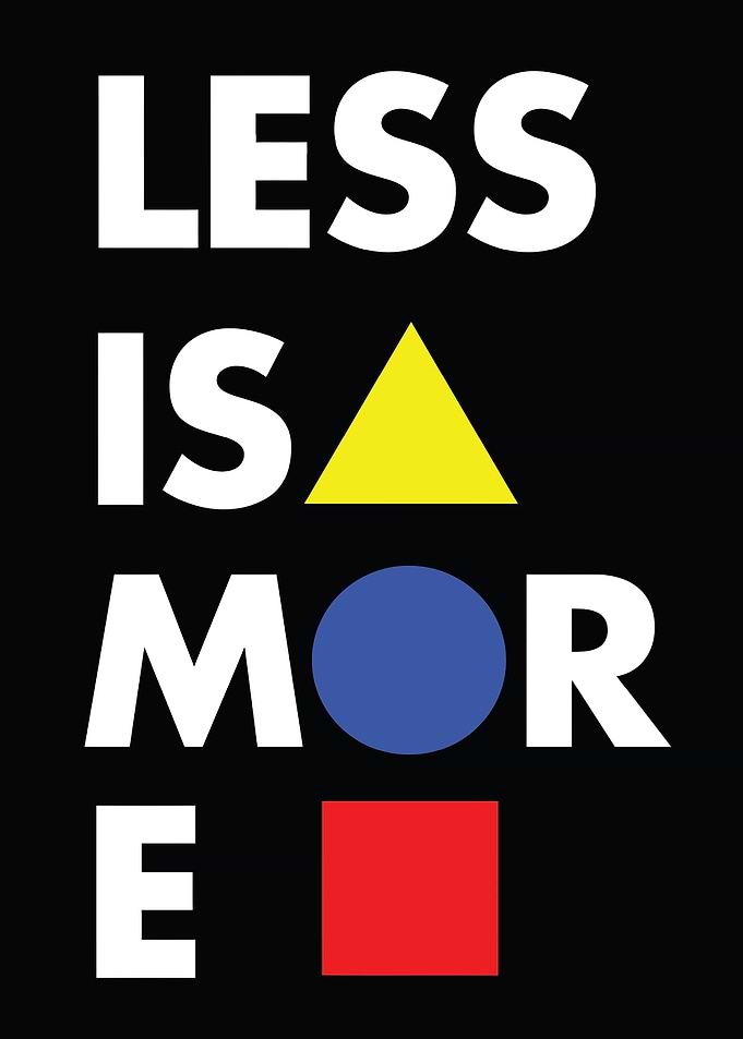 Less Is More Bauhaus
