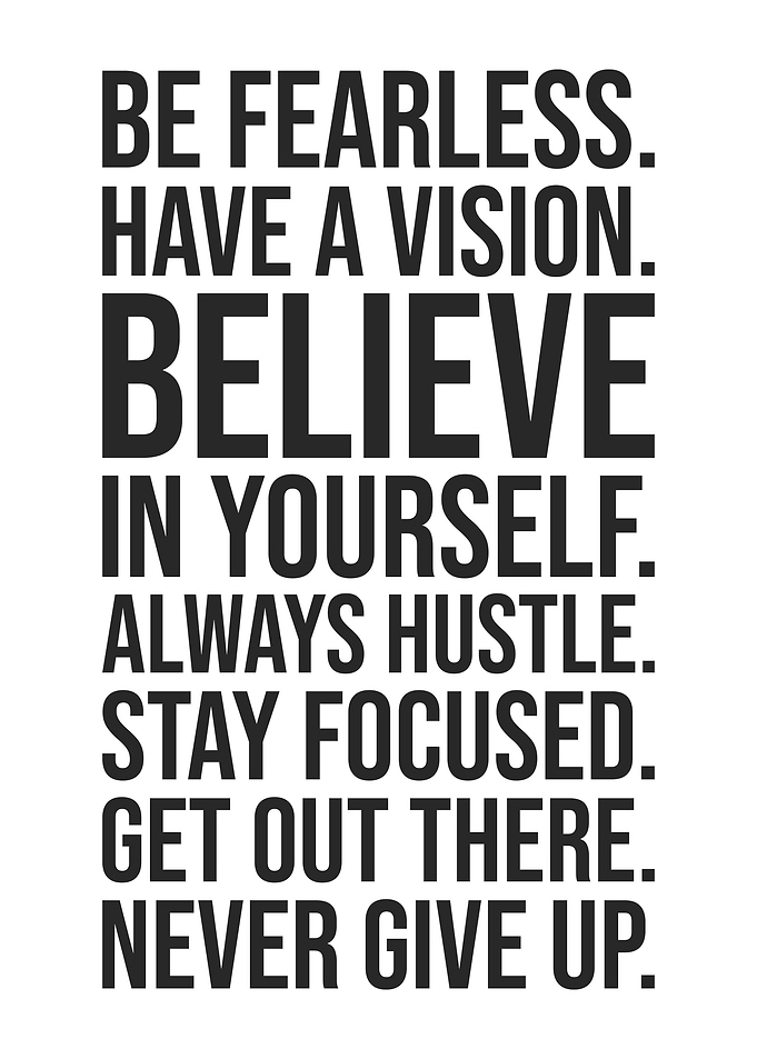Be Fearless Have A Vision