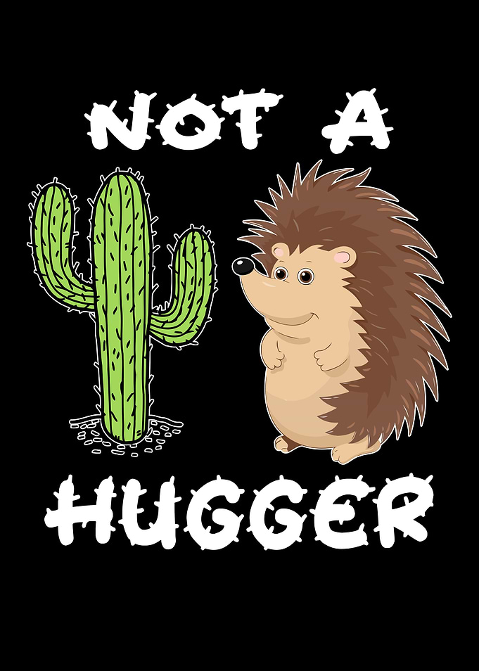 Funny Cactus Not A Hugger