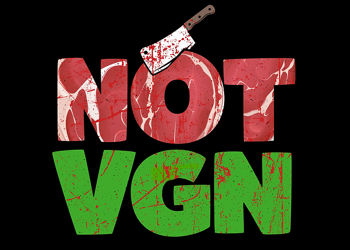 Not Vegan No Vegan