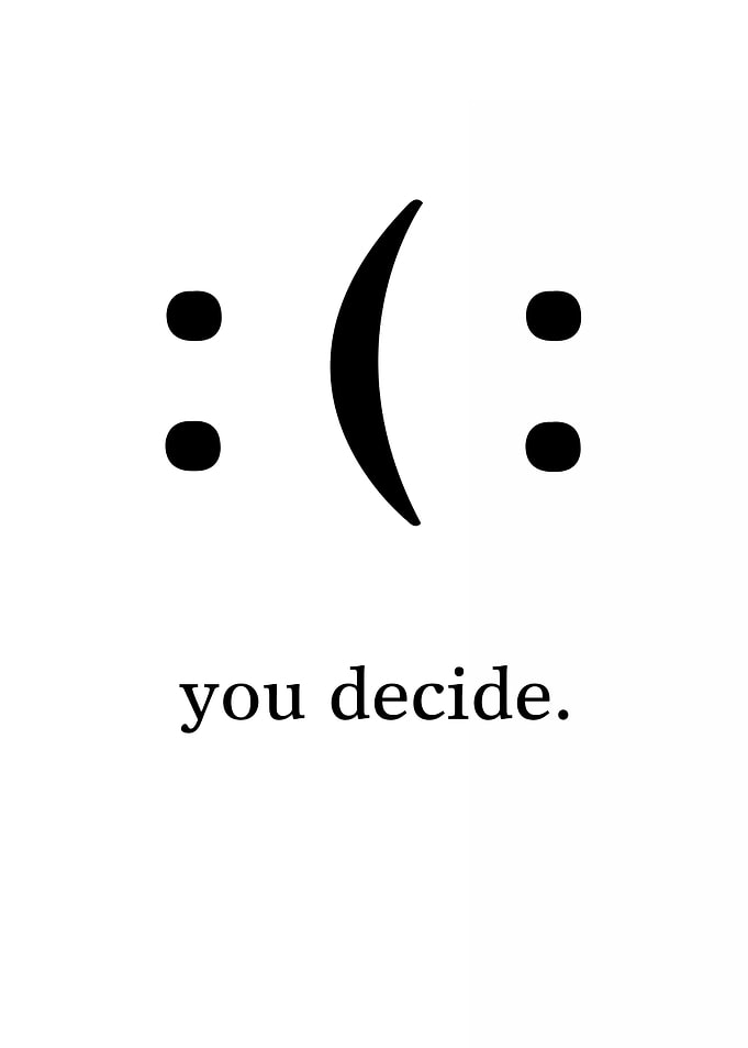you decide
