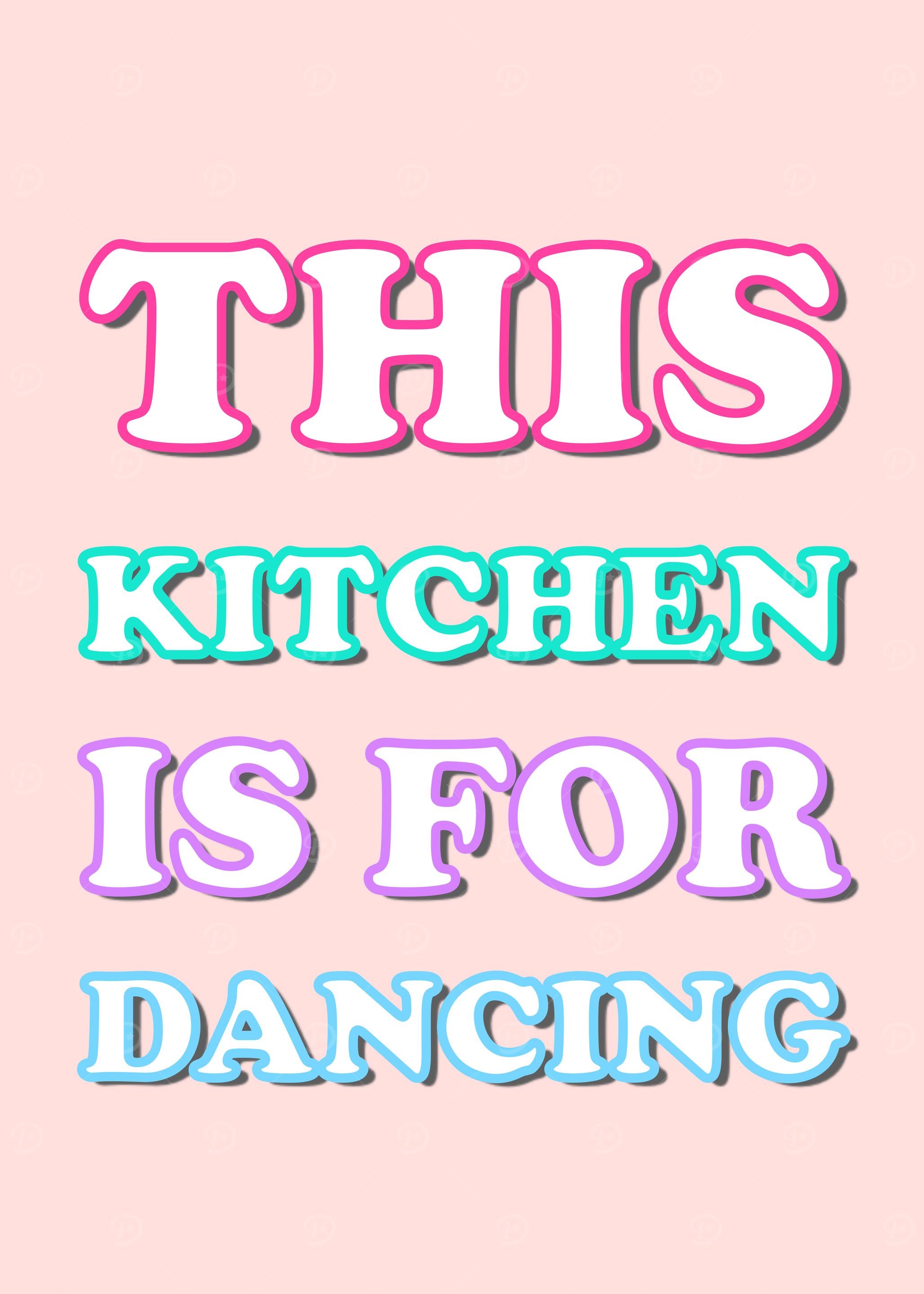 The Kitchen Is For Dancing