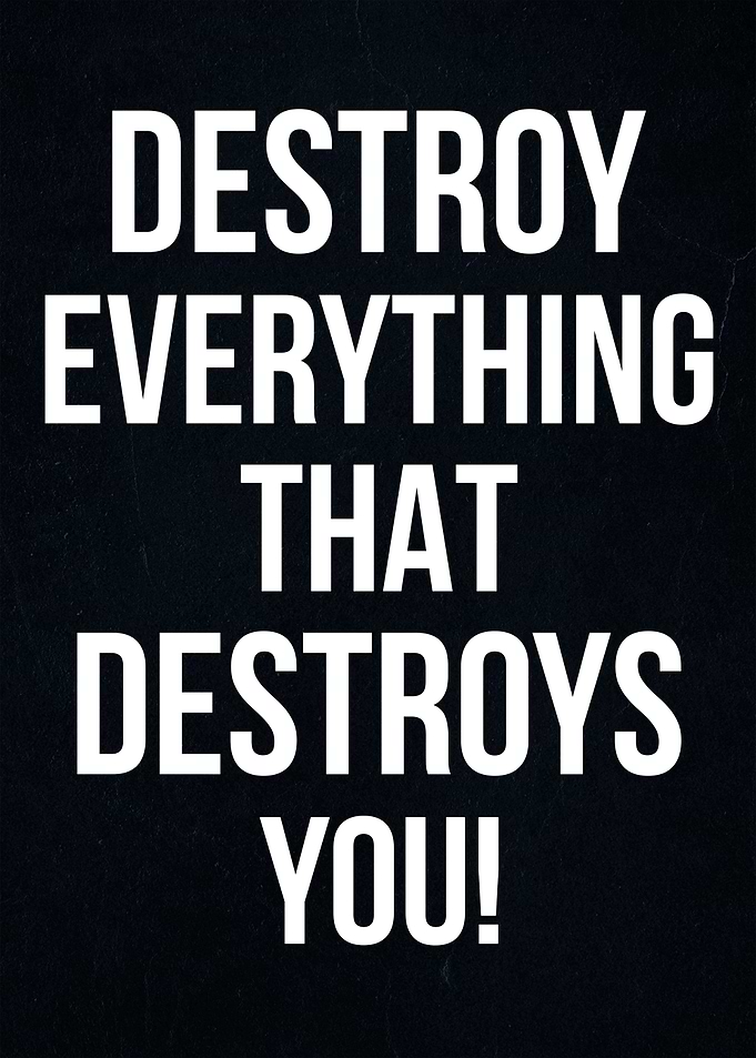 destroy everything