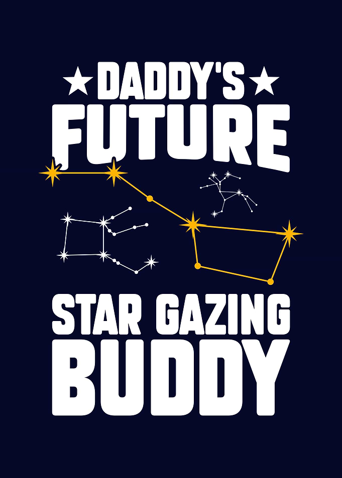 Daddys Star Gazing Buddy
