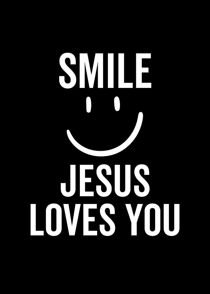 Smile Jesus Loves You