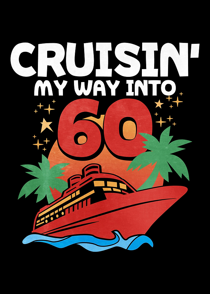 Cruisin My Way Into 60
